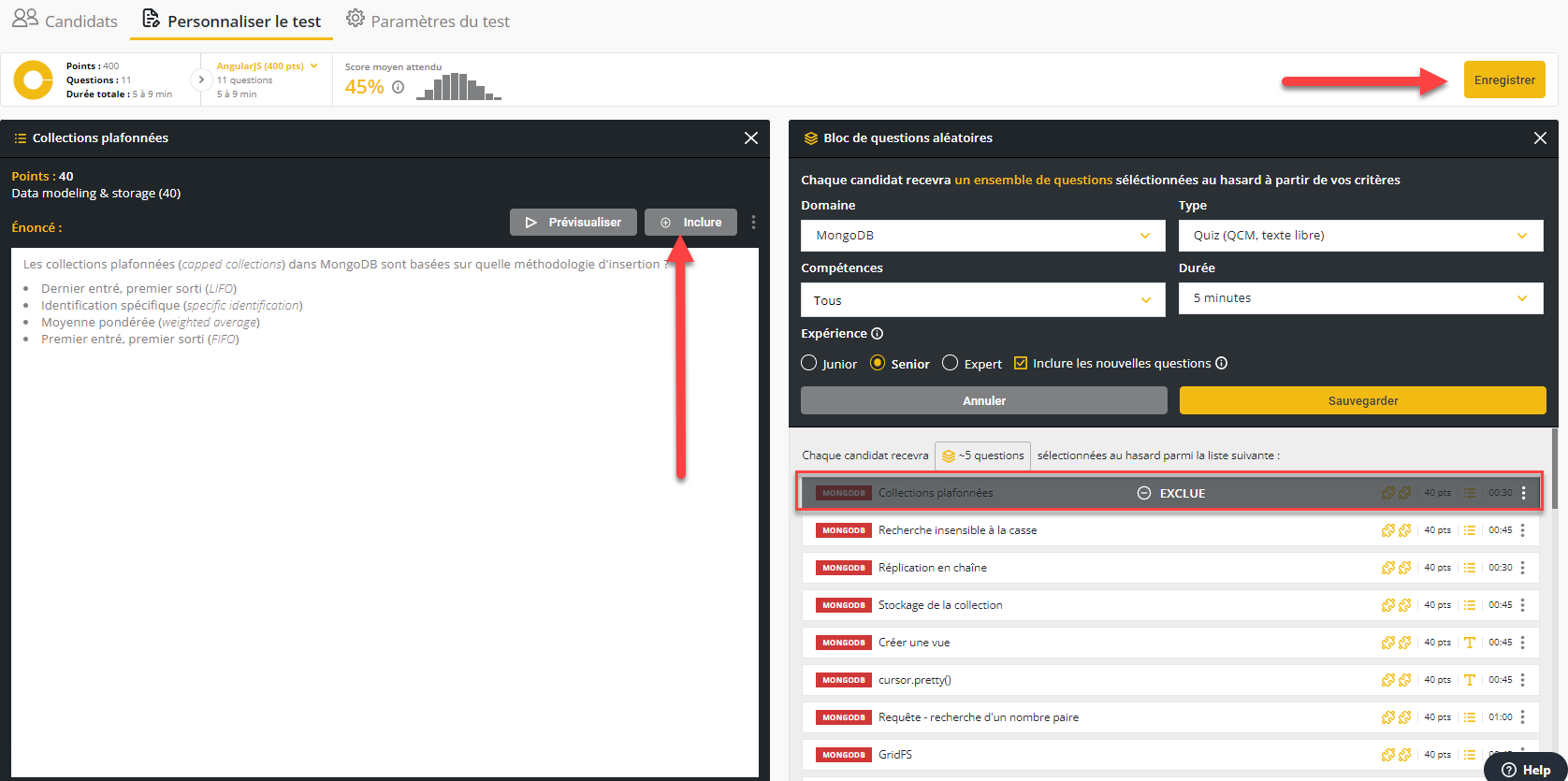 Un test personnalisé avec une question ouverte et une flèche pointant vers le bouton "inclure". La question de droite est grisée et marquée "exclue".