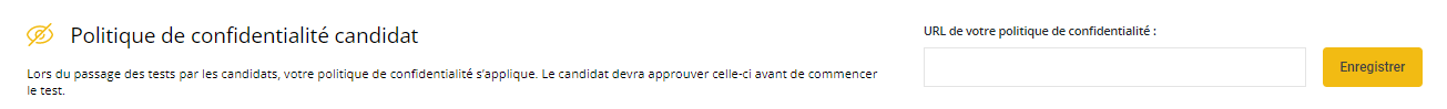 Section de la politique de confidentialité du candidat avec un champ pour saisir l'URL de votre politique de confidentialité.