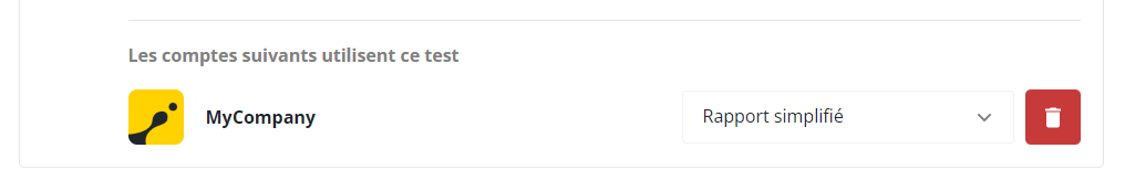 La section "Les comptes suivants utilisent ce test" est affichée avec une entreprise ajoutée et un rapport détaillé est partagé.