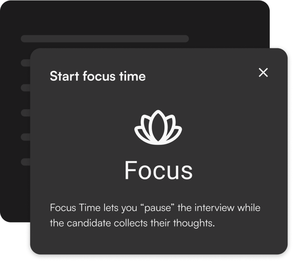 Focus Time lets you pause the interview while the candidate collects their thoughts