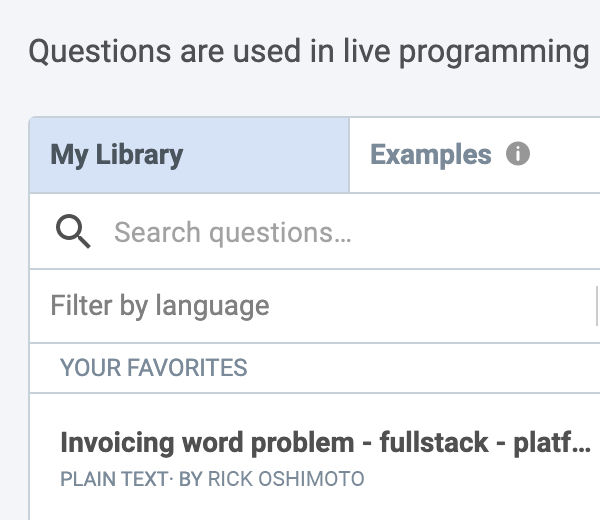Choose from existing questions for technical interview tests or write your own