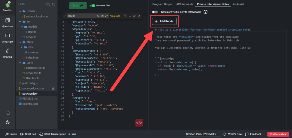 A code editor interface showing a file structure on the left, with files like settings.local.json, User.ts, and package.json. The main editor displays JSON content from package.json, highlighting dependencies and scripts. On the right, there's a "Private Interviewer Notes" section with Markdown-enabled notes and a code snippet in JavaScript. An arrow points to a button labeled "Add Rubric".