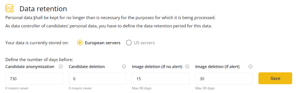 Une interface de paramétrage de la conservation des données où l'utilisateur peut configurer la période de conservation des données relatives aux candidats et aux images. Les options comprennent le choix entre des serveurs européens et américains pour le stockage des données, et la définition du nombre de jours avant l'anonymisation des candidats, la suppression des candidats et la suppression des images (avec ou sans alertes). Un bouton "Enregistrer" permet de confirmer les paramètres.