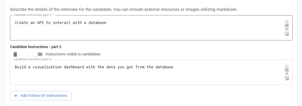 A second question has been added under "candidate instructions - part 2" section. below that header is a trashcan to delete the question and a toggle to make the quesiton visible to candidates.