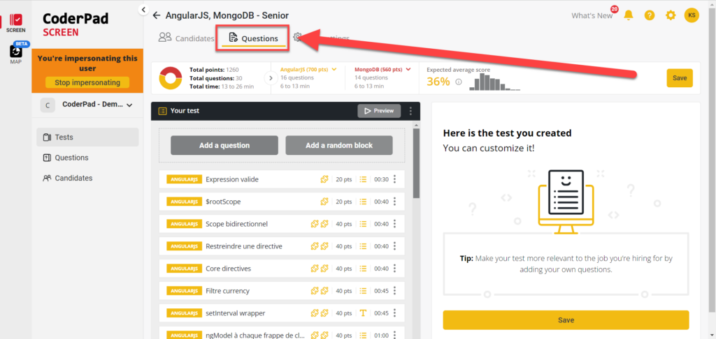 The screenshot displays the CoderPad interface for creating and customizing a coding test. The highlighted section shows the "Questions" tab, indicating where users can manage questions for the test. 

Key elements in the image include:

- The test title at the top, "AngularJS, MongoDB - Senior."
- A sidebar on the left with three tabs: "Tests," "Questions," and "Candidates."
- A list of questions related to AngularJS, each showing points, estimated time, and the type of question.
- An option to "Add a question" or "Add a random block" for further customization of the test.
- A "Save" button on the top right for saving changes made to the test.

The interface is user-friendly and provides various options to tailor the test to specific requirements.