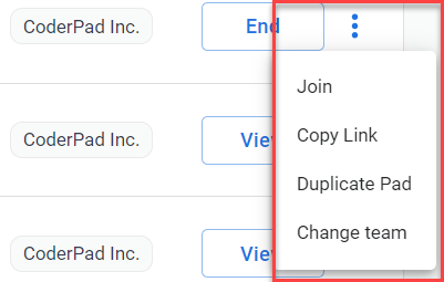 The image shows a drop-down menu from the CoderPad interface. The menu options appear after clicking the three vertical dots (also known as a "more options" button) next to a pad. The available actions in the menu are:
- **Join**: Allows the user to join the pad.
- **Copy Link**: Provides an option to copy the link to the pad for sharing.
- **Duplicate Pad**: Creates a duplicate of the current pad.
- **Change team**: Opens the option to reassign the pad to a different team.
This menu allows users to perform various actions related to pad management.