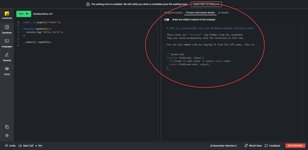 Un pad est ouvert avec le bouton "Private Interviewer Notes" sélectionné en haut à droite du pad.