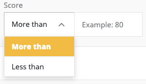 The score filter shown with the "more than" and "less than" options displayed.