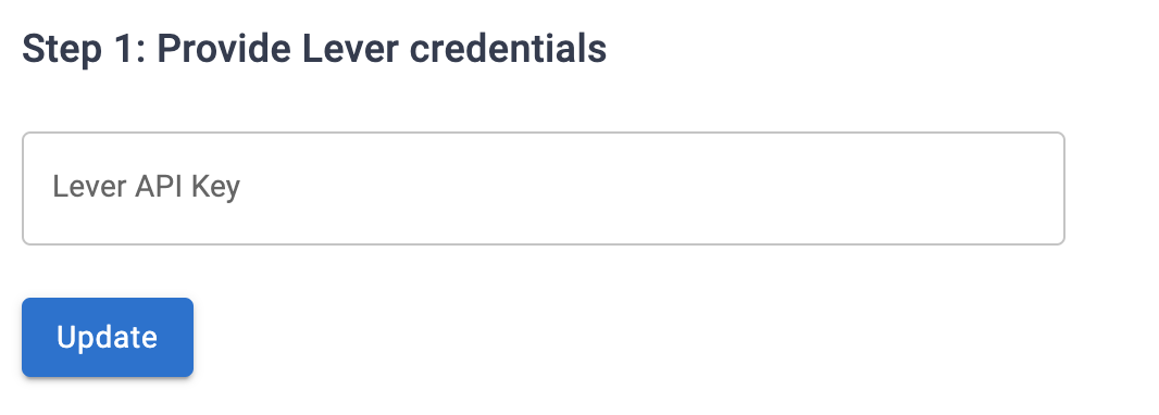 Window that says "Step 1: Provide Lever credentials" and has a place to enter in an API key.
